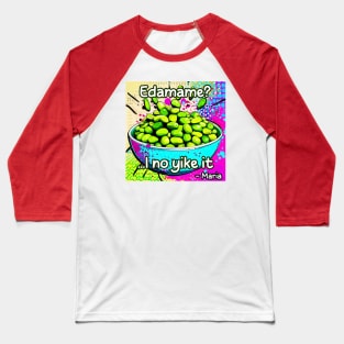 Edamame - Pop Art Baseball T-Shirt